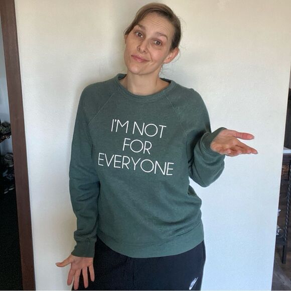 Crewneck Sweatshirt I’m Not For Everyone Loungewear Green Medium Athleisure - Picture 1 of 9